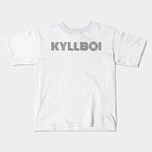 KYLLBOI Kids T-Shirt